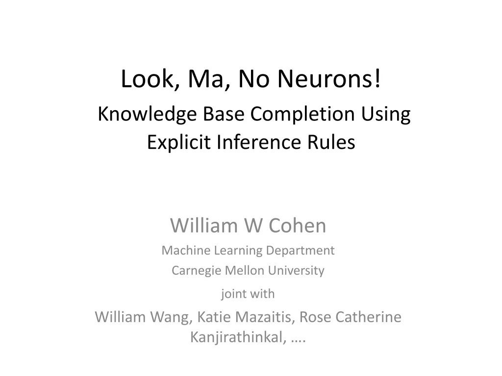 look ma no neurons knowledge base completion using explicit inference rules