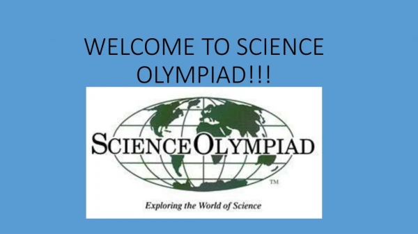 WELCOME TO SCIENCE OLYMPIAD!!!
