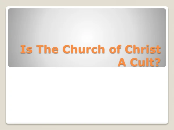 Is The Church of Christ A Cult?