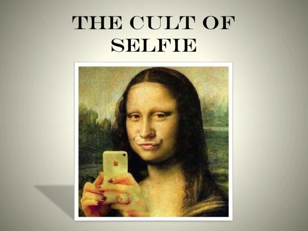 The cult of selfie