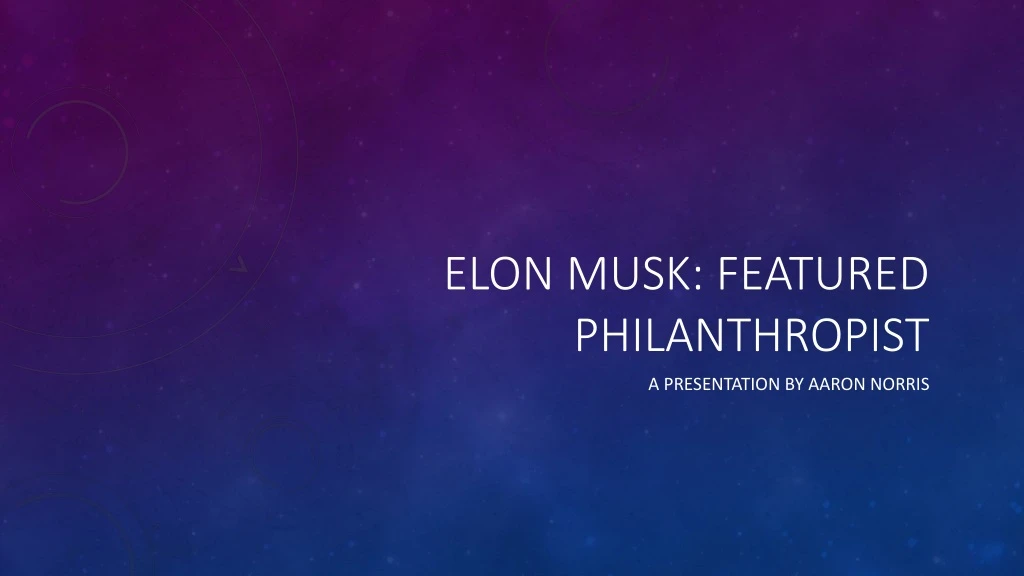 elon musk featured philanthropist