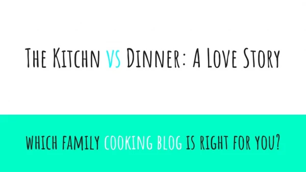 The Kitchn vs Dinner: A Love Story