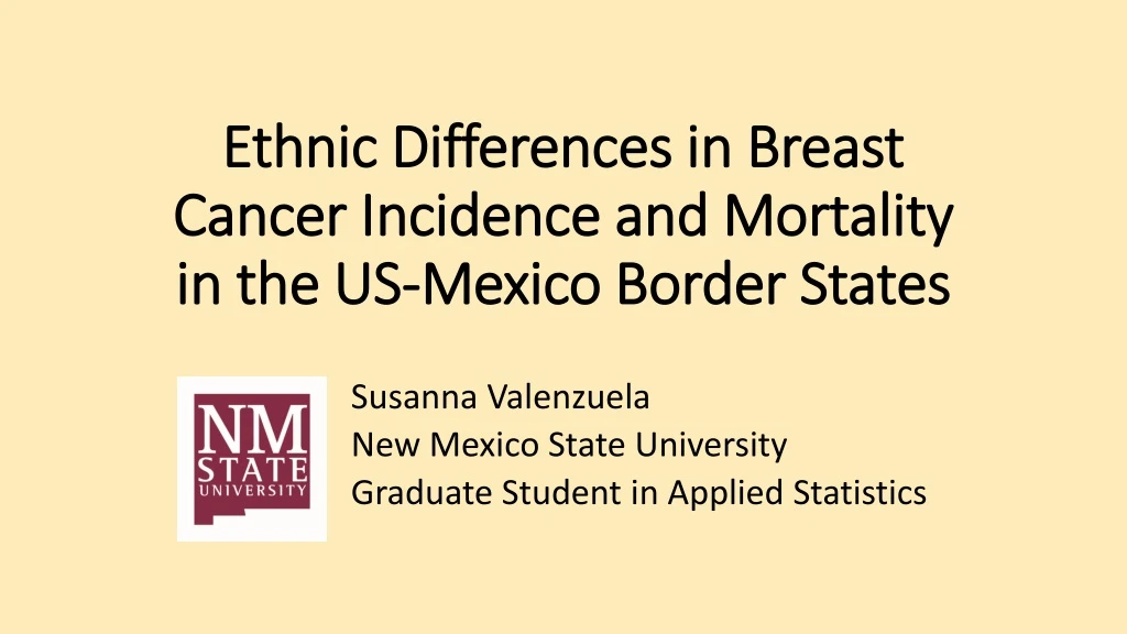 ethnic differences in breast cancer incidence and mortality in the us mexico border states