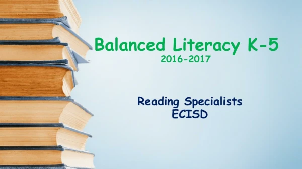 Balanced Literacy K-5 2016-2017