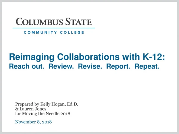 Reimaging Collaborations with K-12: Reach out. Review. Revise. Report. Repeat.