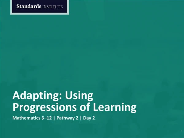 Adapting: Using Progressions of Learning