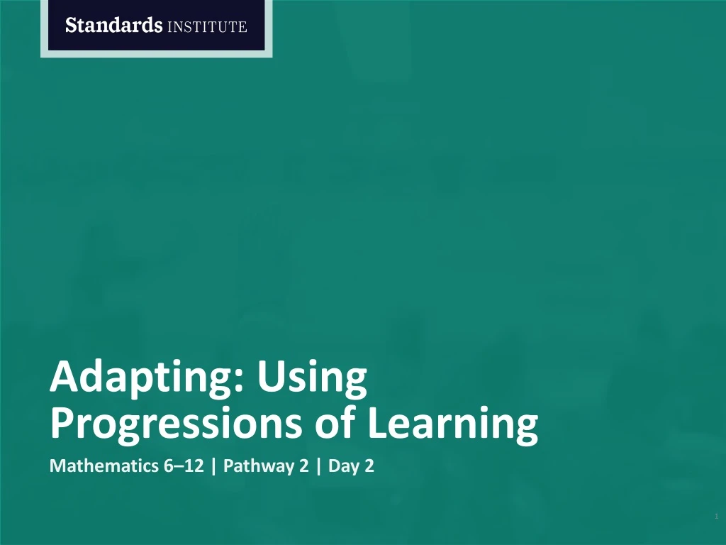 adapting using progressions of learning