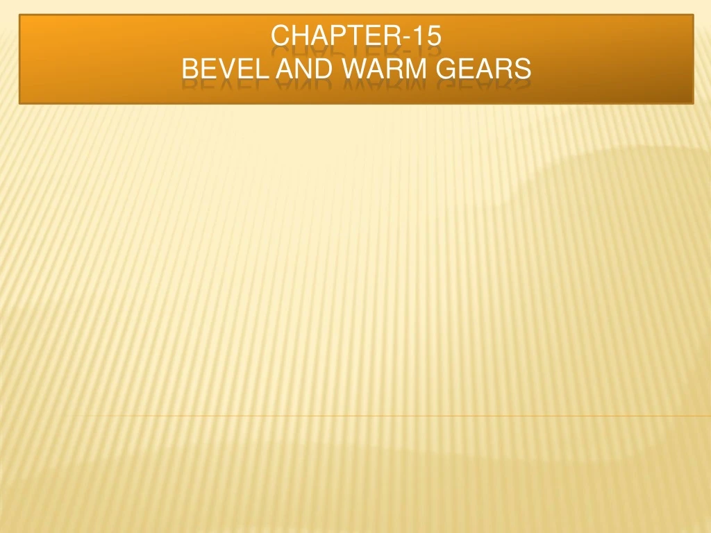 chapter 15 bevel and warm gears
