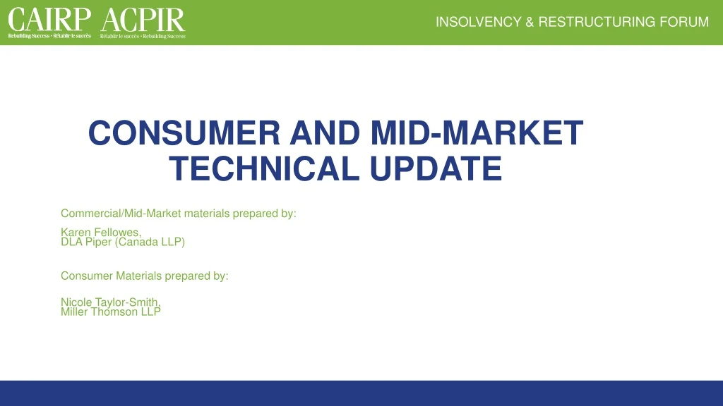 consumer and mid market technical update