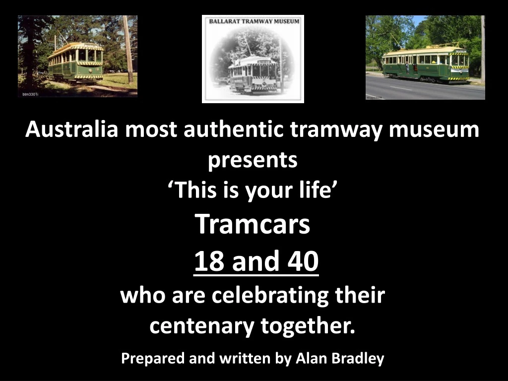 australia most authentic tramway museum presents