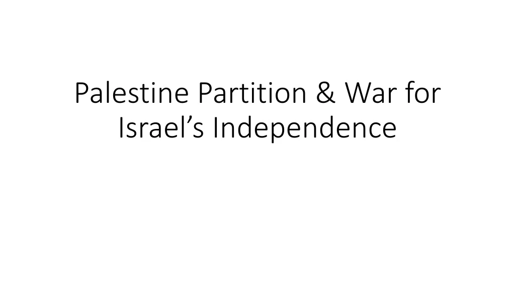 palestine partition war for israel s independence