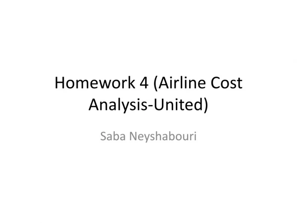 Homework 4 (Airline Cost Analysis-United)