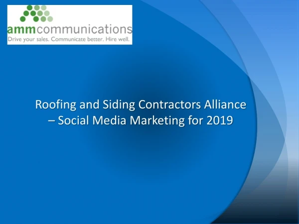 Roofing and Siding Contractors Alliance – Social Media Marketing for 2019