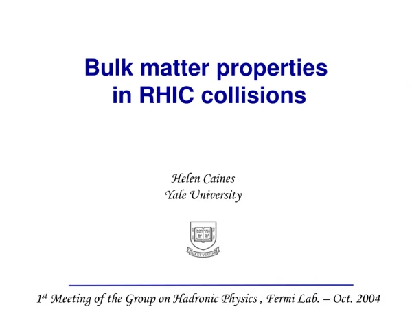 Bulk matter properties in RHIC collisions