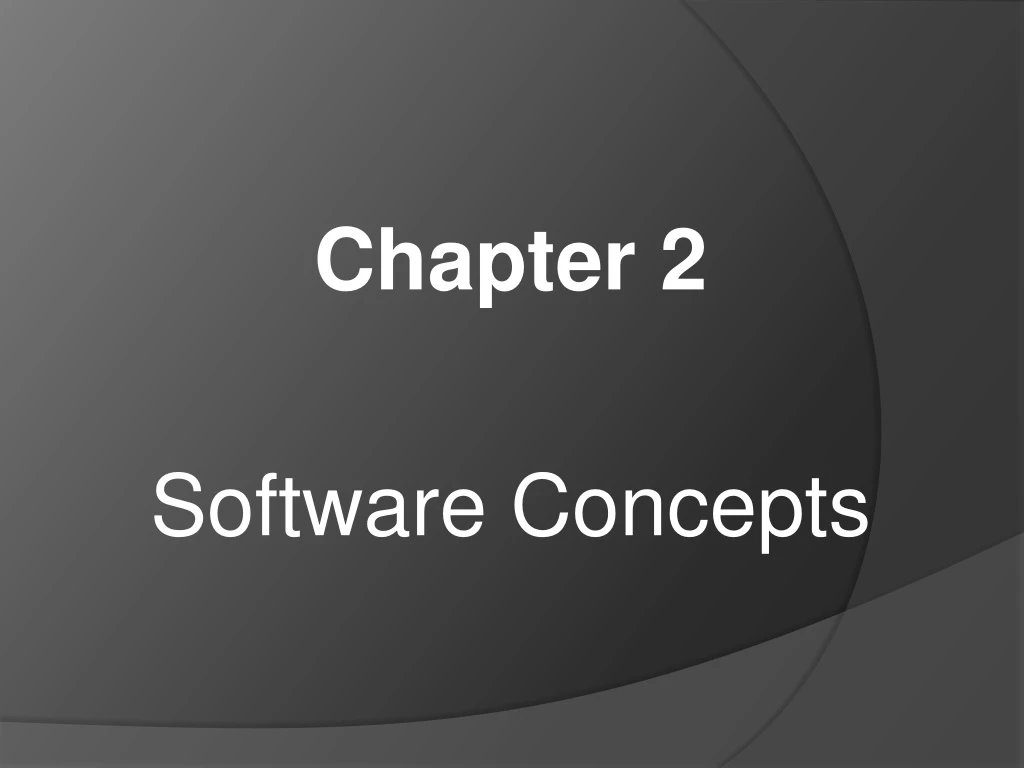 chapter 2 software concepts