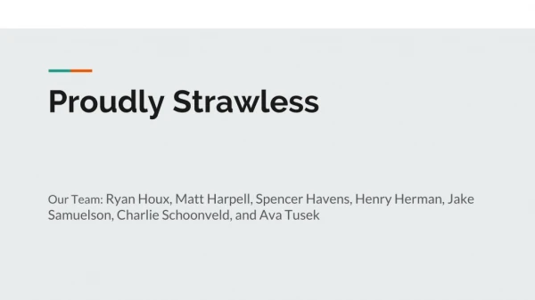 Proudly Strawless