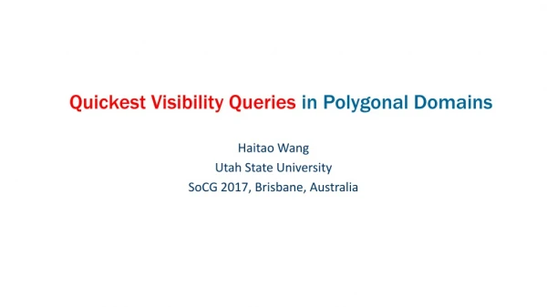 Quickest Visibility Queries in Polygonal Domains