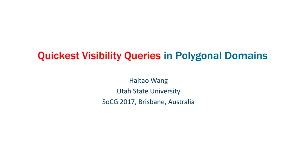 quickest visibility queries in polygonal domains