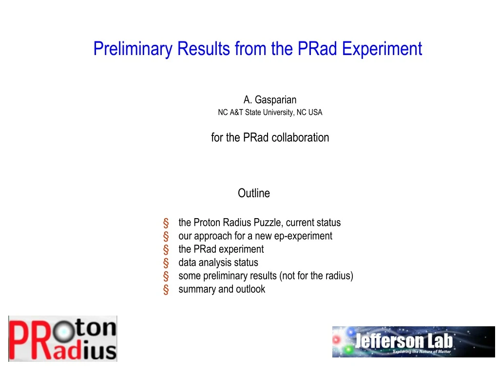 a gasparian nc a t state university nc usa for the prad collaboration