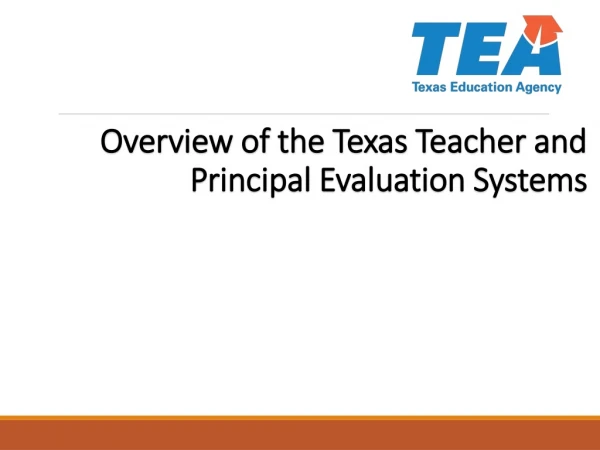 Overview of the Texas Teacher and Principal Evaluation Systems