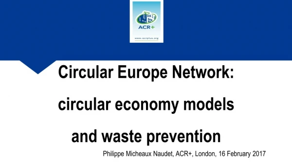 Circular Europe Network: circular economy models and waste prevention