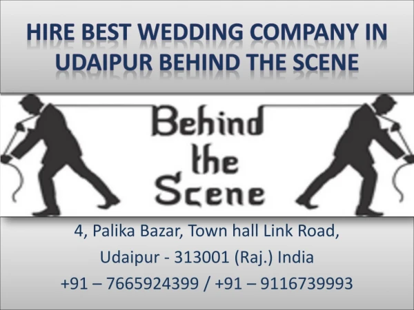 Hire Best Wedding Company in Udaipur Behind The Scene
