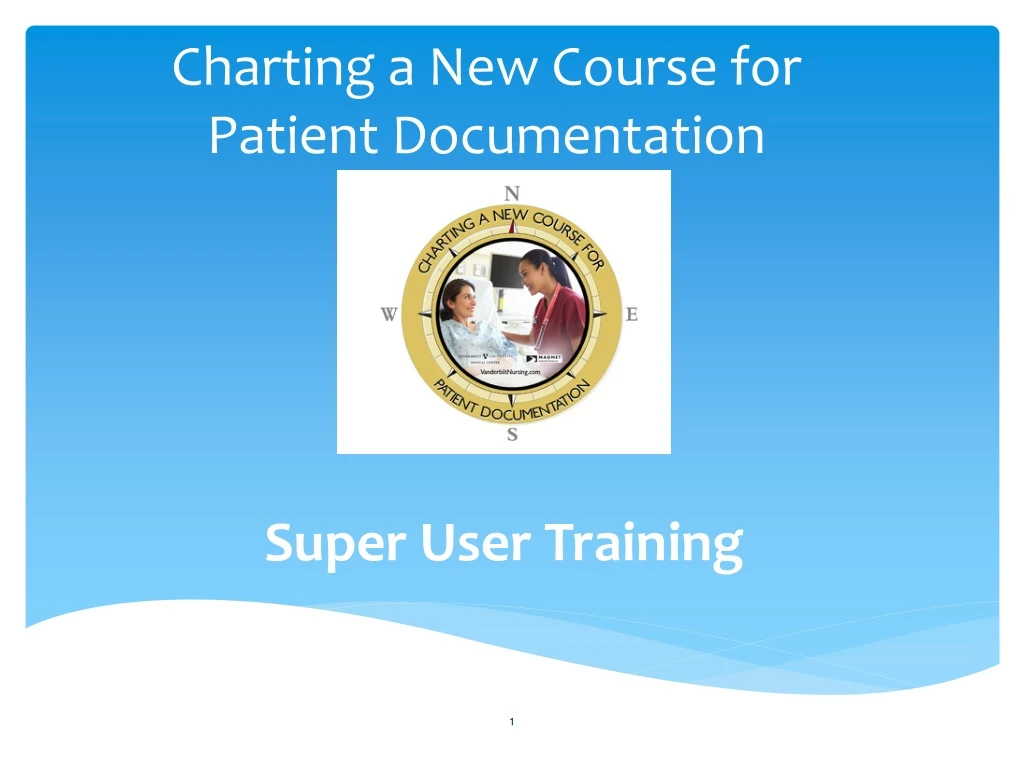 charting a new course for patient documentation