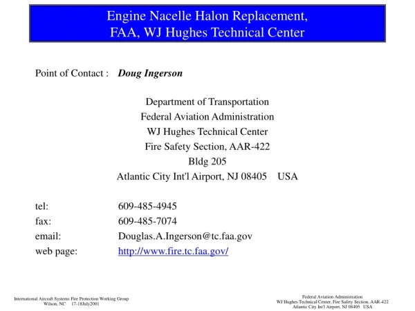 Engine Nacelle Halon Replacement, FAA, WJ Hughes Technical Center