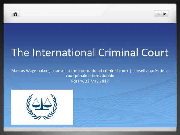 The International Criminal Court