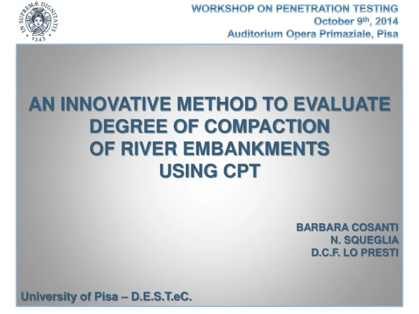 AN INNOVATIVE METHOD TO EVALUATE DEGREE OF COMPACTION OF RIVER EMBANKMENTS USING CPT