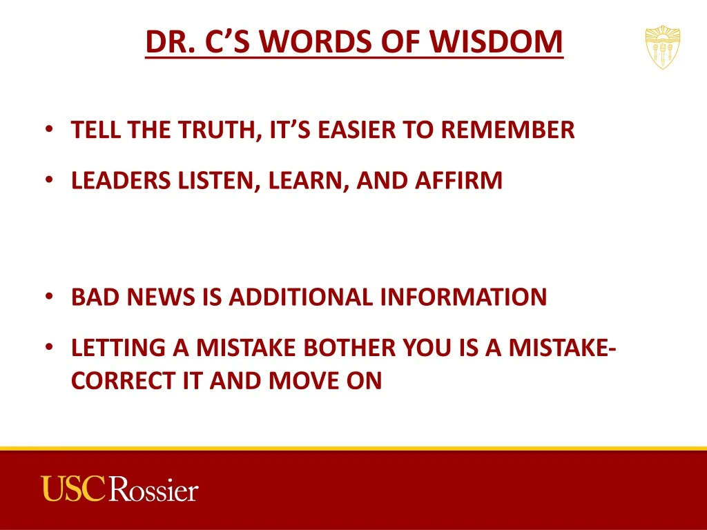 dr c s words of wisdom tell the truth it s easier