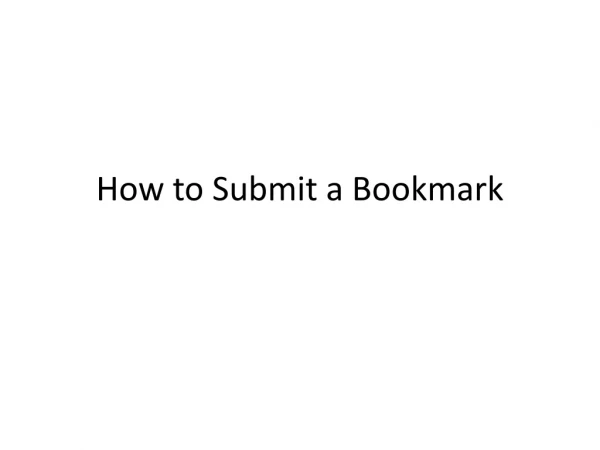 How to Submit a Bookmark