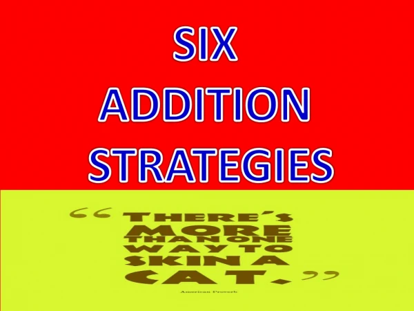 SIX ADDITION STRATEGIES