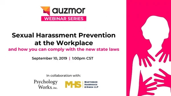 Sexual Harassment Prevention at the Workplace and how you can comply with the new state laws
