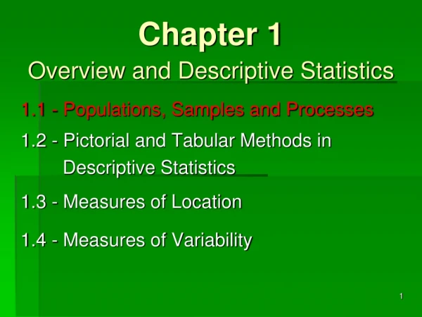 1.1 - Populations, Samples and Processes 1.2 - Pictorial and Tabular Methods in
