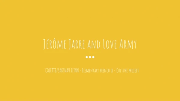 J é r ô me Jarre and Love Army