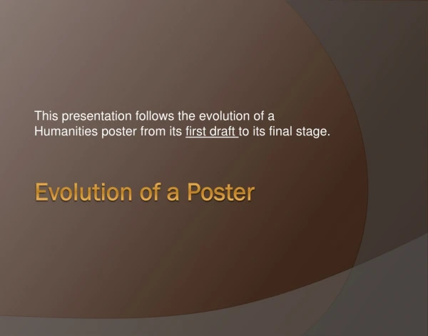 Evolution of a Poster