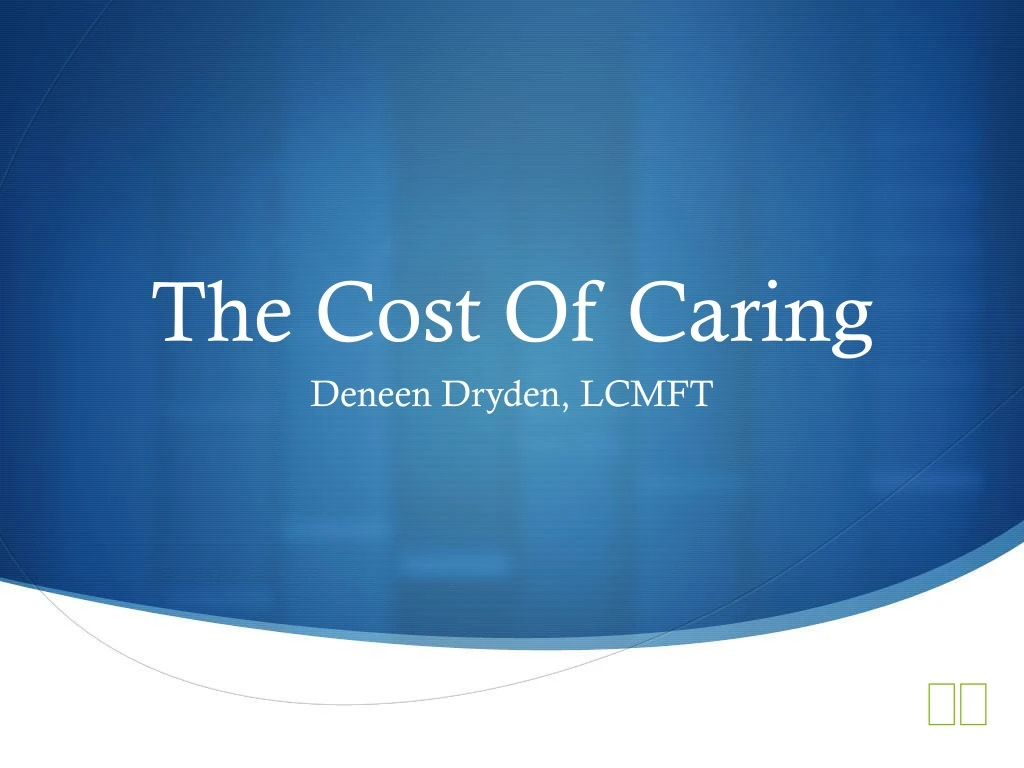 the cost of caring