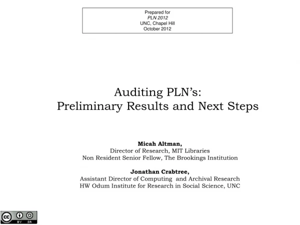 Auditing PLN’s: Preliminary Results and Next Steps