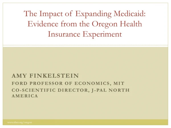 The Impact of Expanding Medicaid: Evidence from the Oregon Health Insurance Experiment