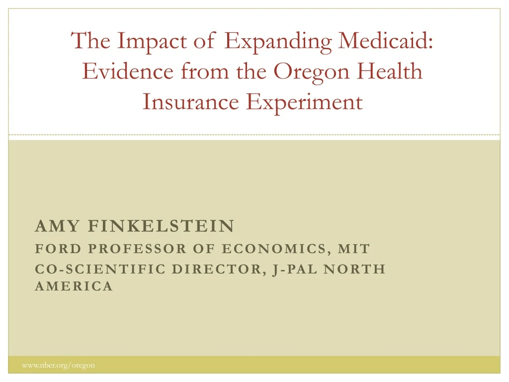 the impact of expanding medicaid evidence from the oregon health insurance experiment