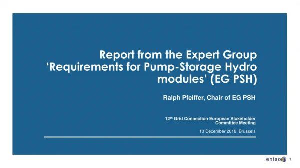 Report from the Expert Group ‘Requirements for Pump-Storage Hydro modules’ (EG PSH)