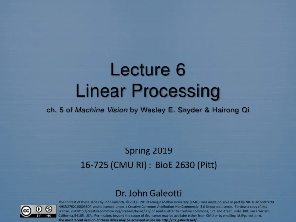 Lecture 6 Linear Processing ch. 5 of Machine Vision by Wesley E. Snyder &amp; Hairong Qi