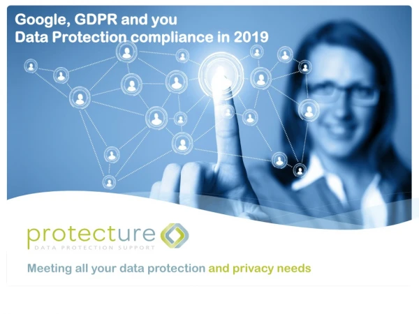 Meeting all your data protection and privacy needs