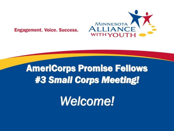 AmeriCorps Promise Fellows #3 Small Corps Meeting!