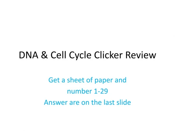 DNA &amp; Cell Cycle Clicker Review