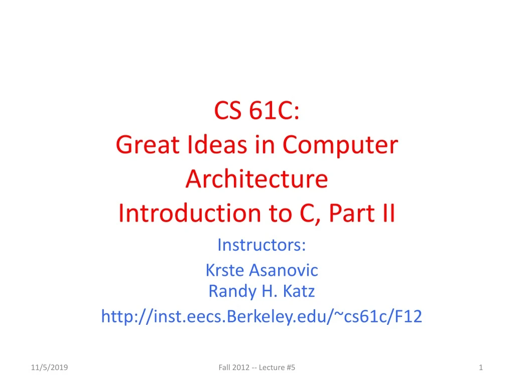 cs 61c great ideas in computer architecture introduction to c part ii