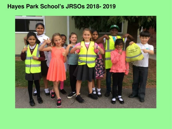 Hayes Park School's JRSOs 2018- 2019