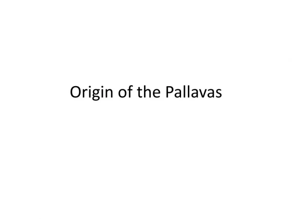 Origin of the Pallavas