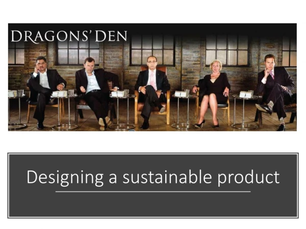 Designing a sustainable product